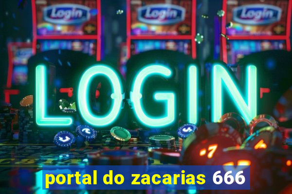 portal do zacarias 666